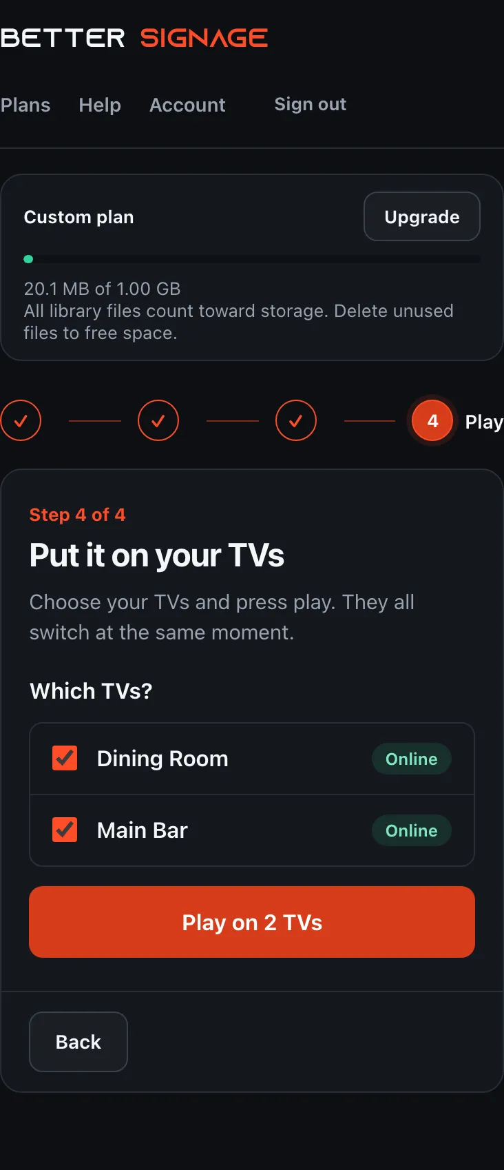 Better Signage customer Play step with two sample paired TVs selected and showing Online status.
